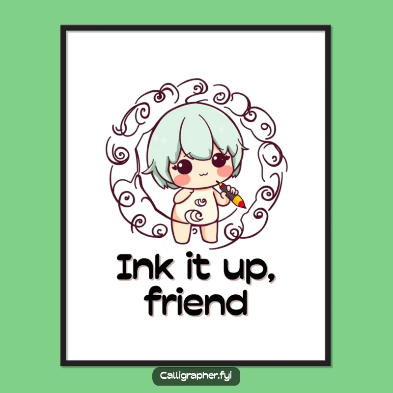 Funny Calligraphy Art Print: Cute Character Swirling Pen Digital Download
