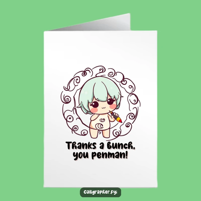 Funny Free Printable Thank You Card: Cute Calligraphy Character - Thoughtful Downloadable Gift